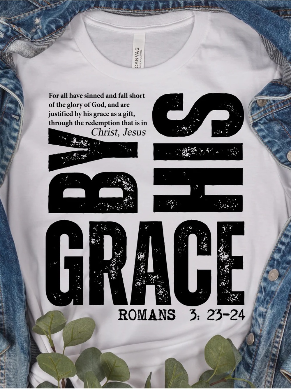 Bible Verse "By His Grace" White T-Shirt
